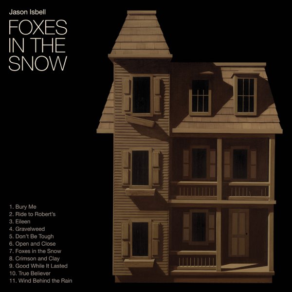 Jason Isbell, Foxes in the Snow